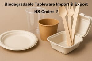 HS-Code für biologisch abbaubares Geschirr